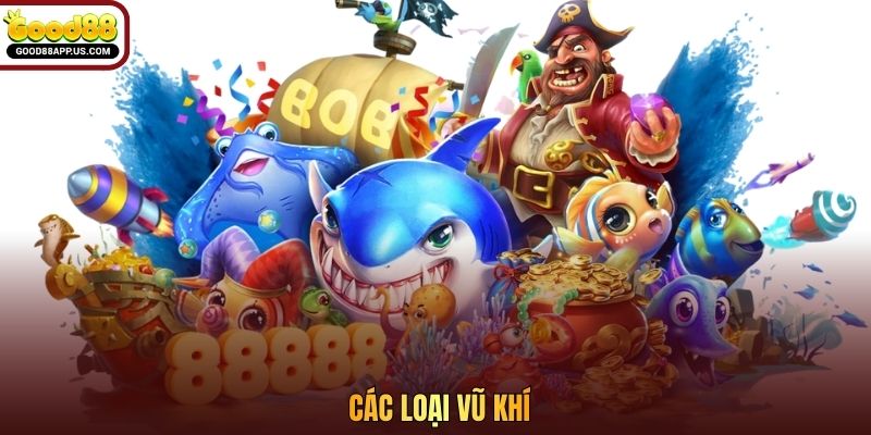 Các loại vũ khí