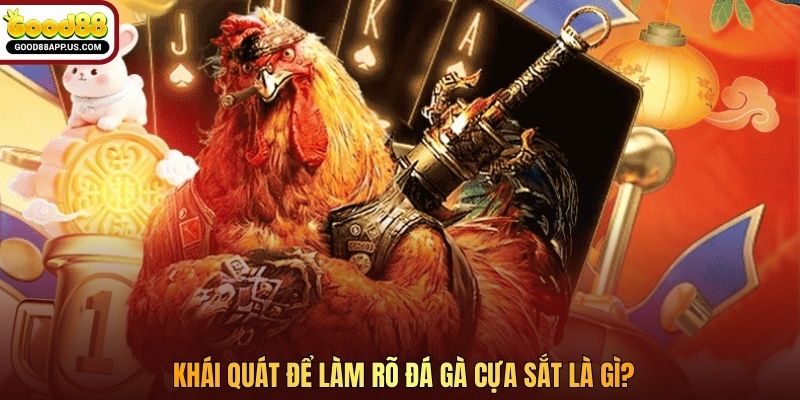 Khái quát để làm rõ đá gà cựa sắt là gì?