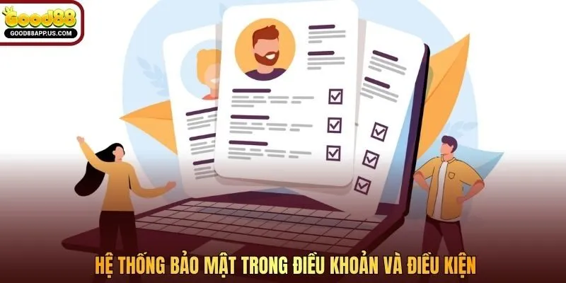 Hệ thống bảo mật trong điều khoản và điều kiện