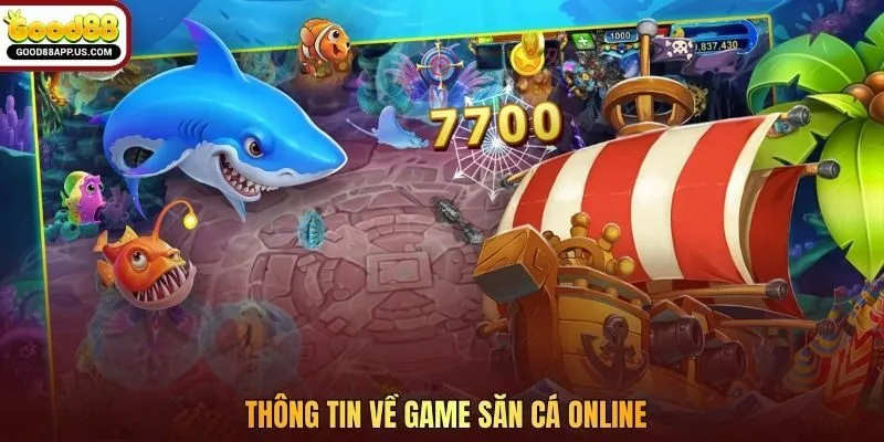 Thông tin về game săn cá online
