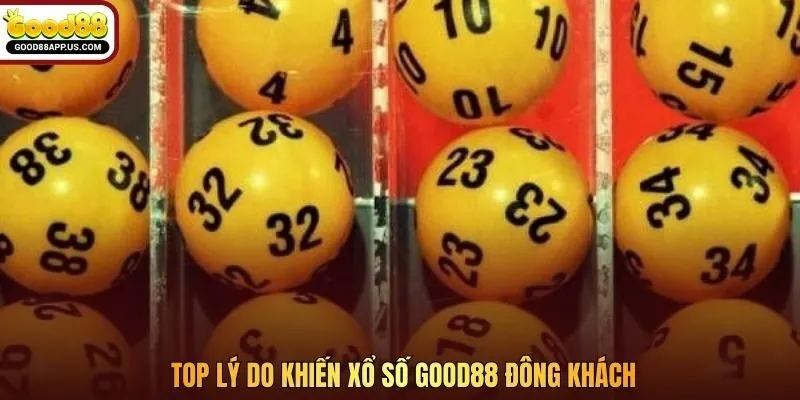 Top lý do khiến xổ số Good88 đông khách
